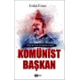 Komünist Başkan - Erdal Emre - Siyah Beyaz Yayınları