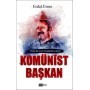 Komünist Başkan - Erdal Emre - Siyah Beyaz Yayınları