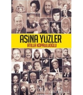 Aşina Yüzler - Atilla Köprülüoğlu - Halk Kitabevi