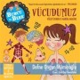 Burcu ve Berk ile - Vücudumuz