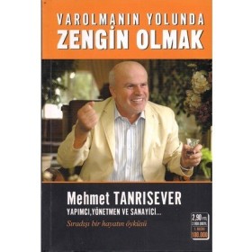 Varolmanın Yolunda Zengin Olmak - Mehmet Tanrısever