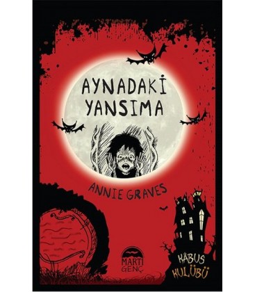 Aynadaki Yansıma - Annie Graves - Martı Yayınları