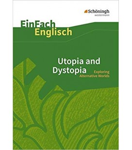Utopia and Dystopia - EinFach Englisch