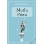 Mutlu Prens Oscar Wilde  Arkadaş Yayınevi