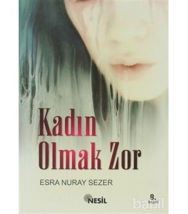 Kadın Olmak Zor - Esra Nuray Sezer