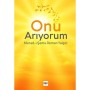 Onu Arıyorum - Murad-ı Şems Osman Yalçın