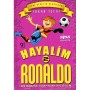 Hayalim Ronaldo Seti, - 4 Kitap - Erkan İşeri, - Pinus Kitap