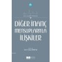 Asr-ı Saadet Dünyası - Diğer İnanç Mensuplarıyla İlişkiler, - Adnan Demircan - Siyer Yayınları