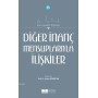 Asr-ı Saadet Dünyası - Diğer İnanç Mensuplarıyla İlişkiler, - Adnan Demircan - Siyer Yayınları