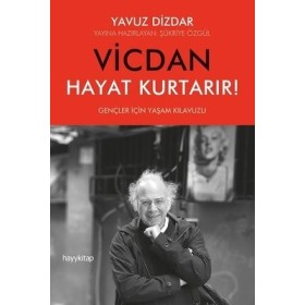 Vicdan Hayat Kurtarır! - Yavuz Dizdar - Hayykitap Yayınları
