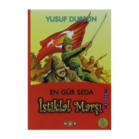 En Gür Seda İstiklal Marşı - Yusuf Dursun - Nar Yayınları
