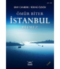 Ömür Biter İstanbul Bitmez - Eray Canberk, Rüknü Özkök - Heyamola Yayınları