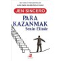 Para Kazanmak Senin Elinde - Jen Sincero - Olimpos Yayınları