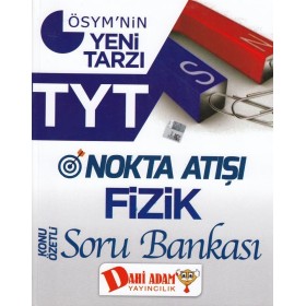 TYT Nokta Atışı Fizik Konu Özetli Soru Bankası - Dahi Adam