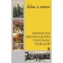 Osmanlı'da Milliyetçiliğin Toplumsal Temelleri - Kemal Karpat - Timaş Yayınları