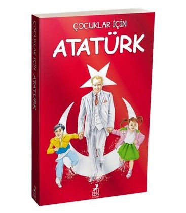 Çocuklar İçin Atatürk - Kolektif - Ren Kitap