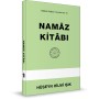 Namaz Kitabı - Hüseyn Hilmi Işık - Hakikat Kitabevi