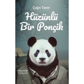 Hüzünlü Bir Ponçik - Çağrı Taner - Hayykitap Yayınevi