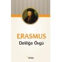 Deliliğe Övgü - Erasmus - Ataç Yayınları