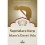 Sapmalara Karşı İslam’a Davet Yolu, İslam’a Davet Fıkhı-12 -  Ravza Yayınları