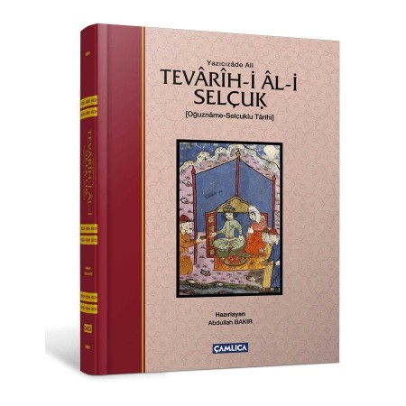 Tevarih-i Al-i Selçuk - Yazıcızade Ali - Çamlıca Kitap