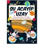 Şu Acayip Uzay - Tarık Uslu - Uğurböceği Yayınları