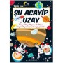 Şu Acayip Uzay - Tarık Uslu - Uğurböceği Yayınları