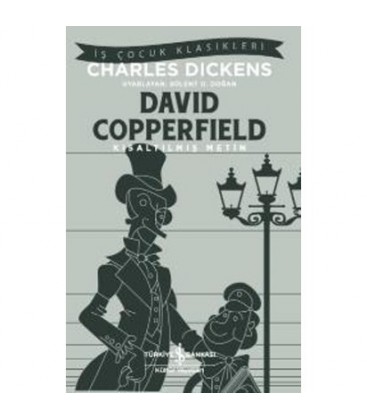 David Copperfield – Kısaltılmış Metin - Türkiye İş Bankası Yayınları