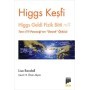 Higgs Keşfi Higgs Geldi Fizik Bitti mi? - Lisa Randall - Pan Yayıncılık