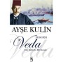 Veda - Esir Şehirde Bir Konak - Ayşe Kulin - Everest Yayınları