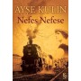 Nefes Nefese - Ayşe Kulin - Midi Boy Everest Yayınları