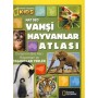 National Geographic Kids - Vahşi Hayvanlar Atlası