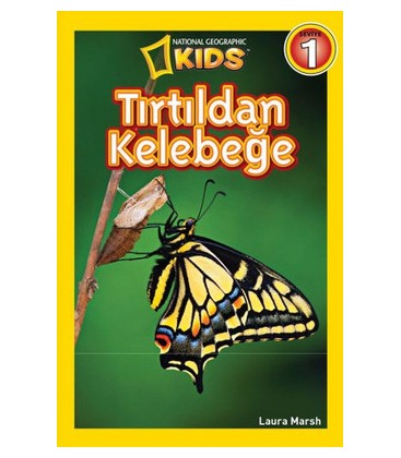 National Geographic Kids - Tırtıldan Kelebeğe
