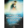 Hz. Mevlana'nın Mesnevisi'nden Öğütler