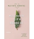Müslüman'ın Şifa Rehberi - Mustafa Karataş - Hayykitap