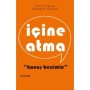 İçine Atma - Yasemin Öztürk - Hayy Kitap