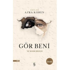 Gör Beni-İki Devrin Hikayesi