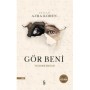Gör Beni-İki Devrin Hikayesi