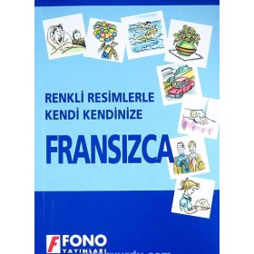 Renkli Resimlerle Kendi Kendinize Fransızca Fono Yayınları