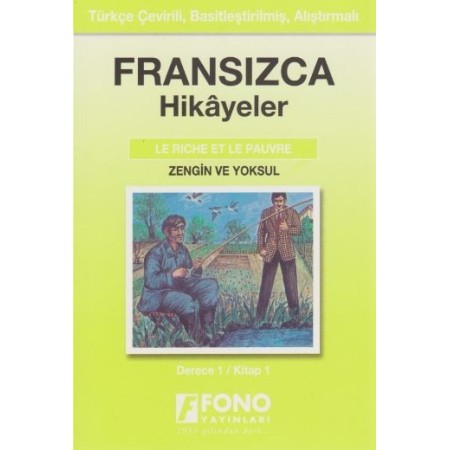 Fransızca Türkçe Hikayeler Derece 1 Kitap 1 Zengin ile Yoksul Fono Yayınları