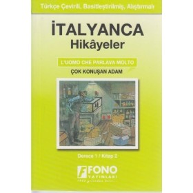 İtalyanca Türkçe Hikayeler Derece 1 Kitap 2 Çok Konuşan Adam - Fono Yayınları