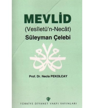 Mevlid Vesiletün Necat Süleyman Çelebi - Türkiye Diyanet Vak. Yayınları