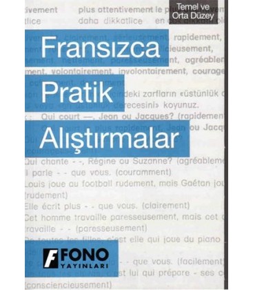 Fransızca Pratik Alıştırmalar - Fono Yayınları
