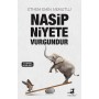 Nasip Niyete Vurgundur Yazar: Ethem Emin Nemutlu