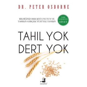 Tahıl Yok Dert Yok Yazar: Ed. Peter Osborne