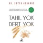 Tahıl Yok Dert Yok Yazar: Ed. Peter Osborne
