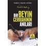 Bir Beyin Cerrahının Anıları - Prof. Dr. İsmail Hakkı Aydın