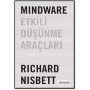 Mindware Etkili Düşünme Araçları Yazar: Richard Nisbett