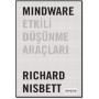 Mindware Etkili Düşünme Araçları Yazar: Richard Nisbett