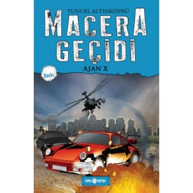 Macera Geçidi - Ajan X Yazar: Tuncel Altınköprü